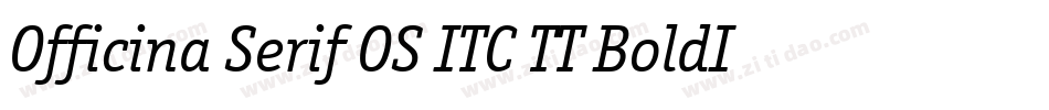 Officina Serif OS ITC TT BoldIt字体转换